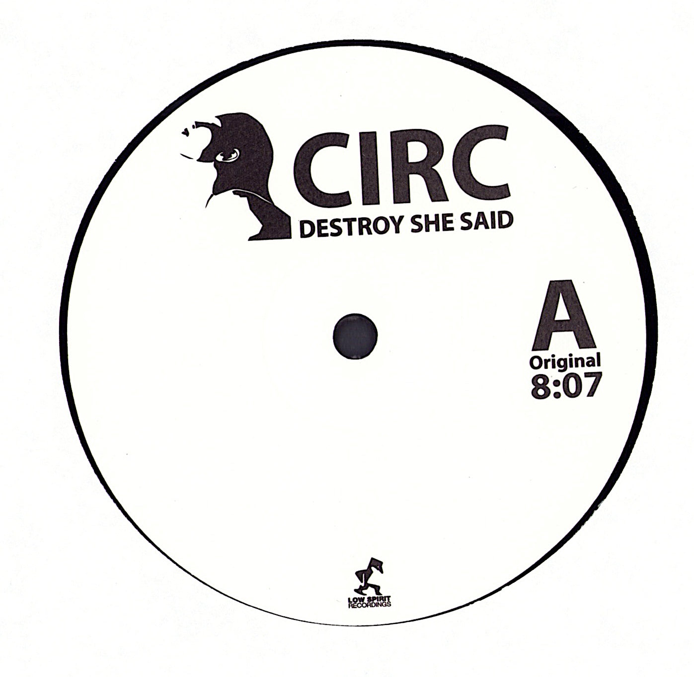 Circ – Destroy She Said Vinyl 12"