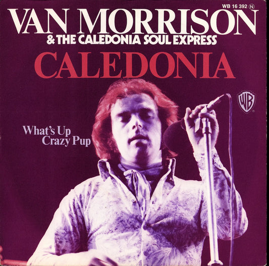 Van Morrison & The Caledonia Soul Express ‎– Caledonia (7" Vinyl Single | 1974)