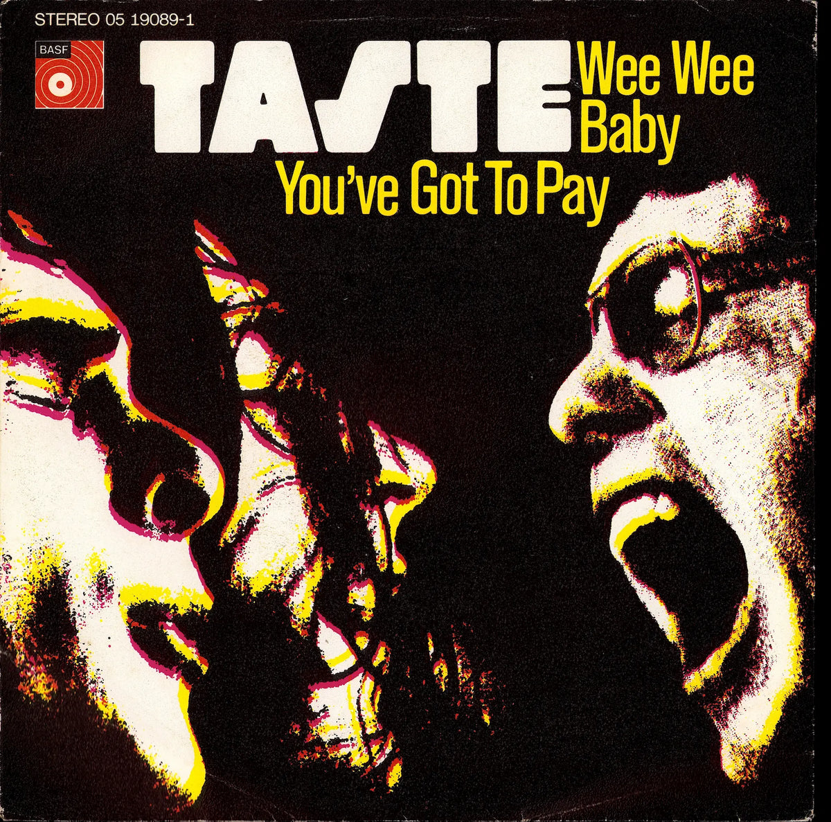 Taste - Wee Wee Baby / You've Got To Pay 7" Vinyl Single | 1972