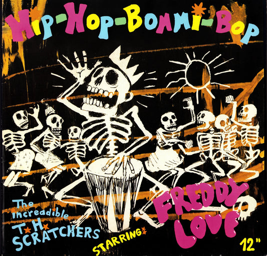 The Increadible T. H. Scratchers Starring: Freddy Love - Hip-Hop-Bommi-Bop Vinyl 12" Single | EU Reissue | 1986 | VG+/VG+