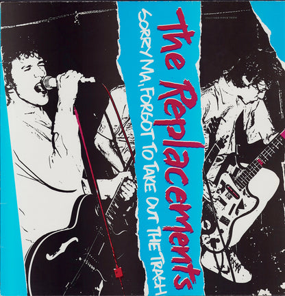 The Replacements ‎- Sorry Ma, Forgot To Take Out The Trash Vinyl LP