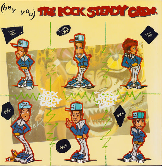 The Rock Steady Crew ‎- Hey You The Rock Steady Crew Vinyl 12"