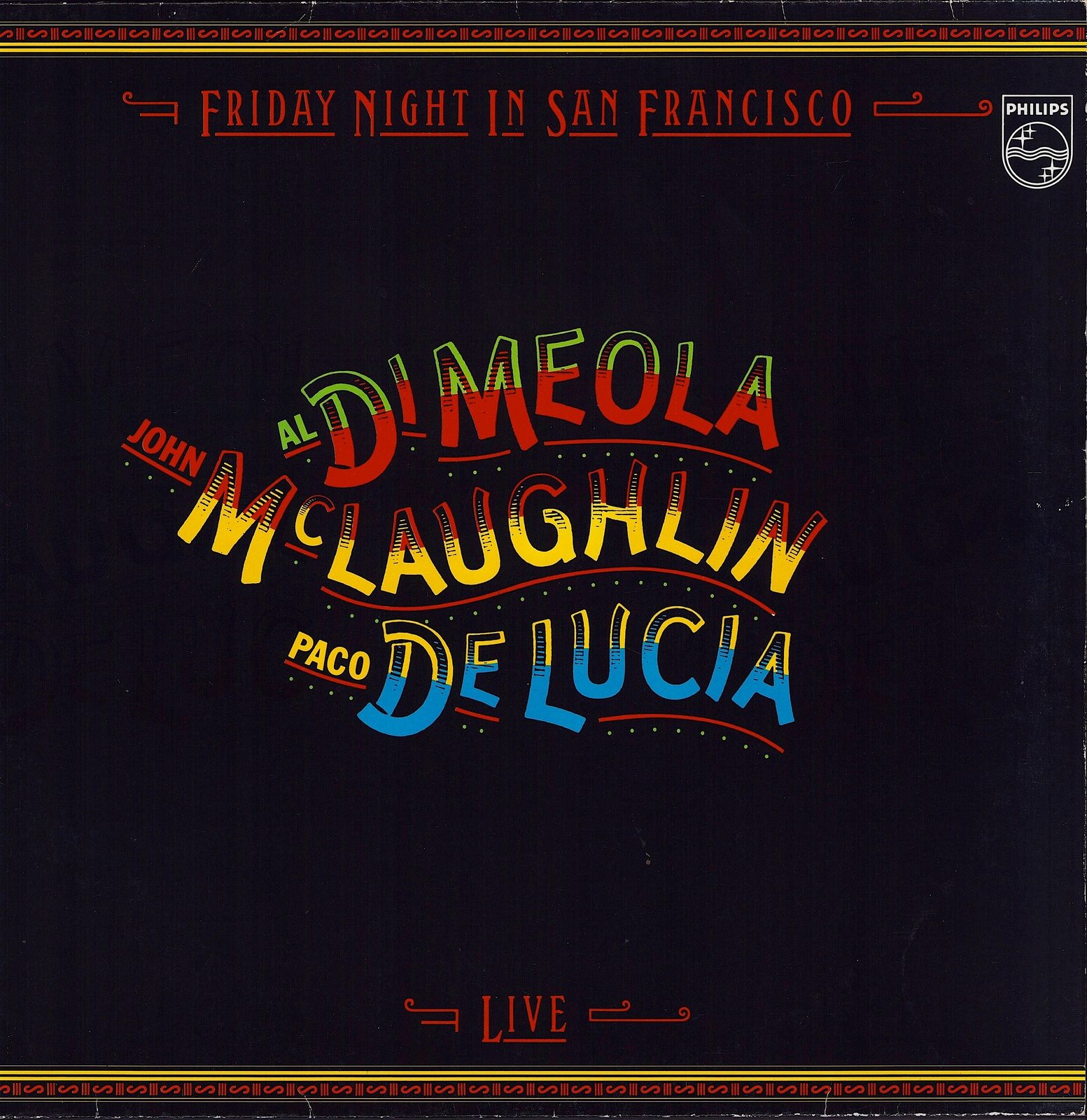 Al Di Meola / John McLaughlin / Paco De Lucia - Friday Night In San Francisco (Vinyl LP)