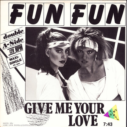 Fun Fun - Give Me Your Love / Tell Me (Vinyl 12")