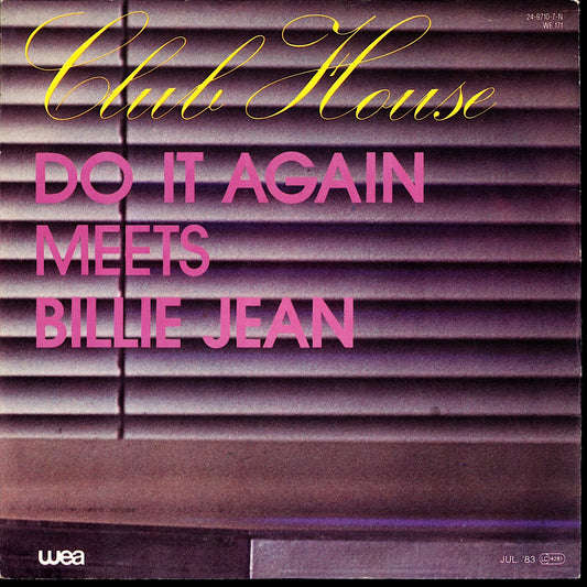 Club House – Do It Again Meets Billie Jean Vinyl 7" | EU Original | 1983