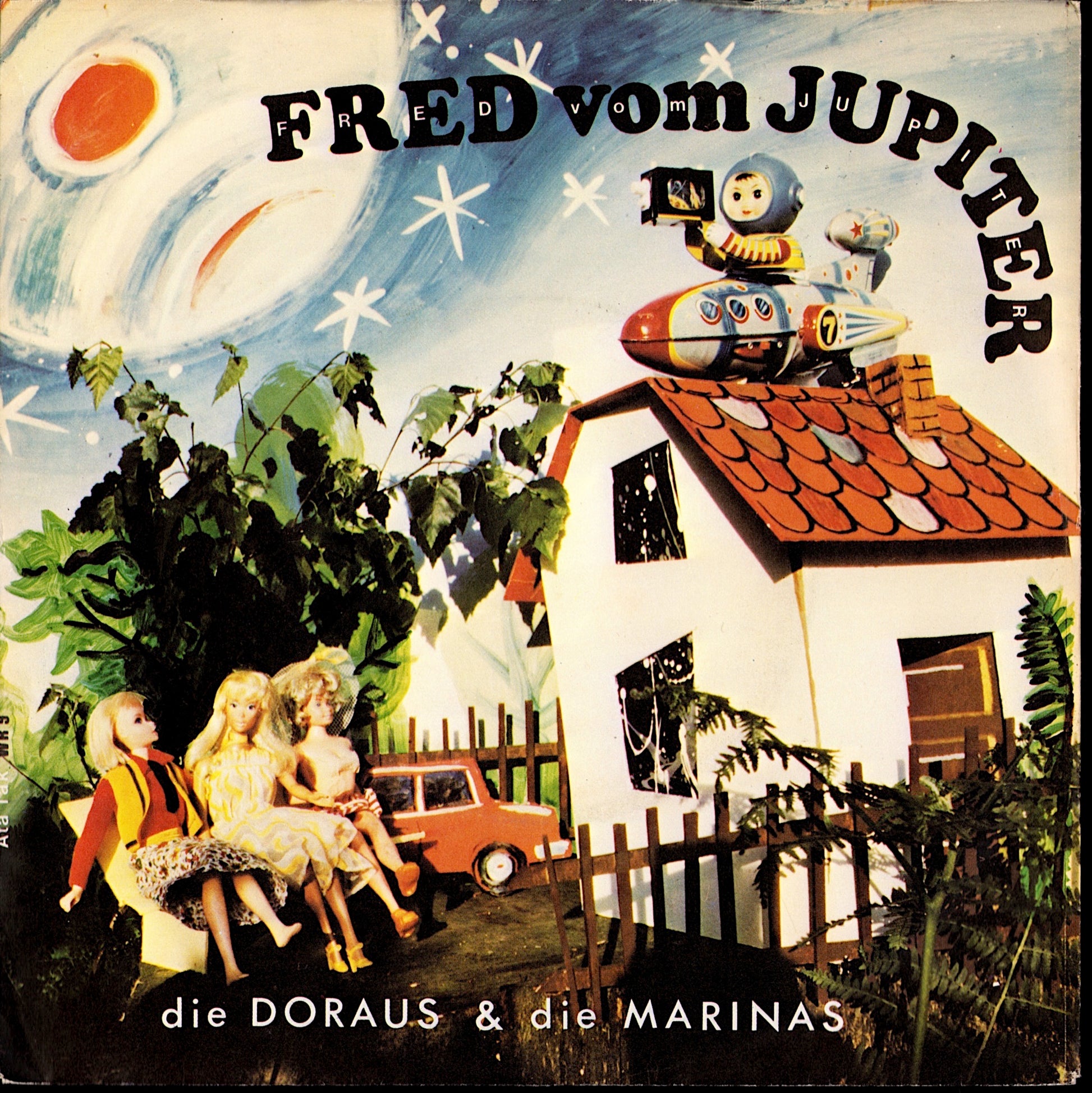 Die Doraus & Die Marinas – Fred Vom Jupiter Vinyl 7" | DE Reissue | 1981