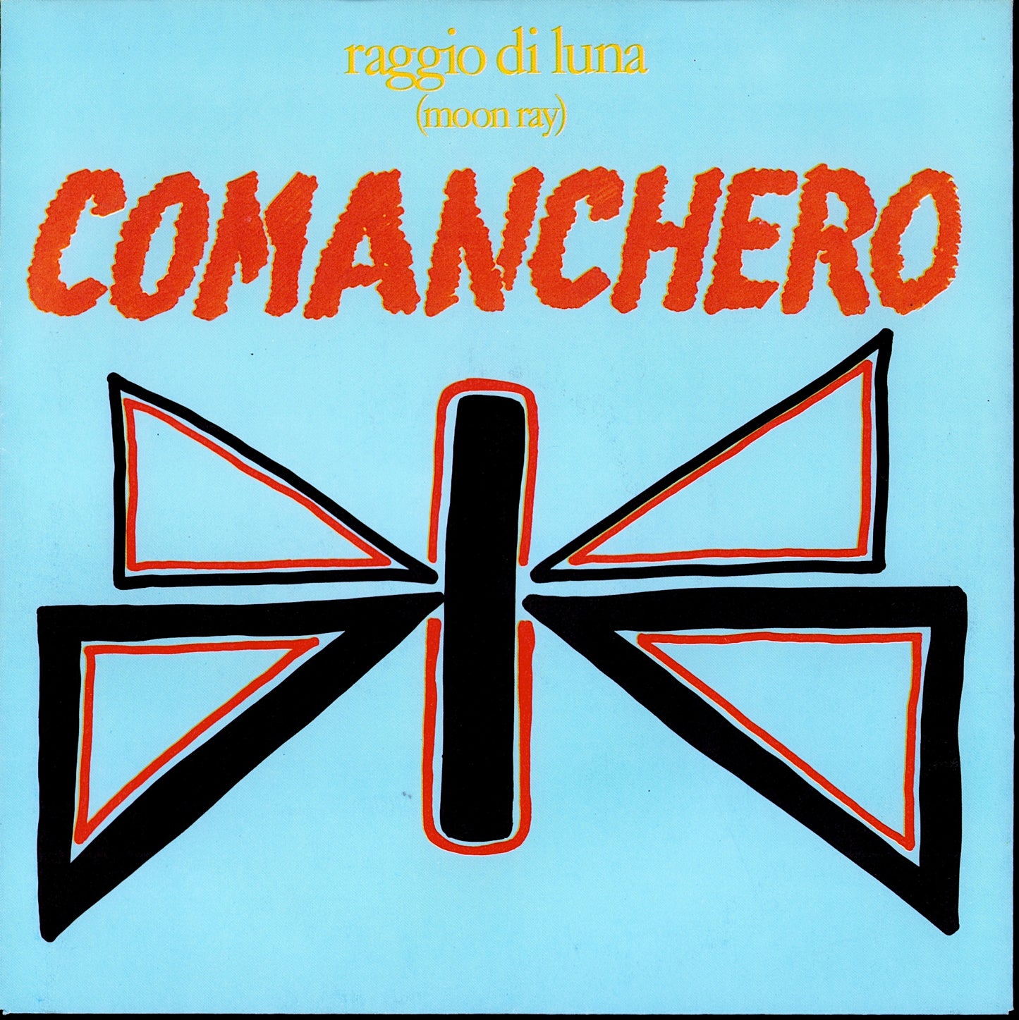 Raggio Di Luna – Comanchero Vinyl 7" | EU Original | 1984