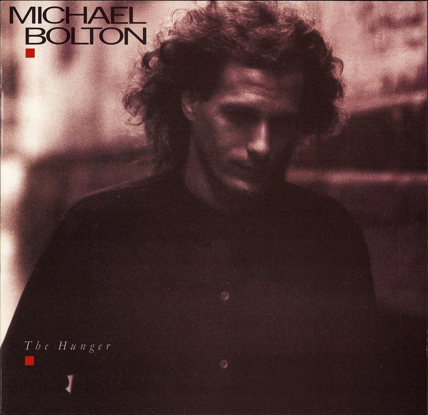 Michael Bolton ‎– The Hunger Vinyl LP