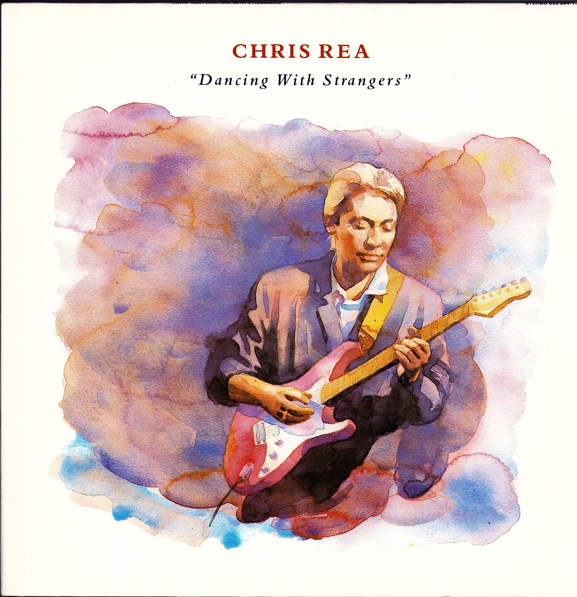 Chris Rea - Dancing With Strangers Vinyl LP