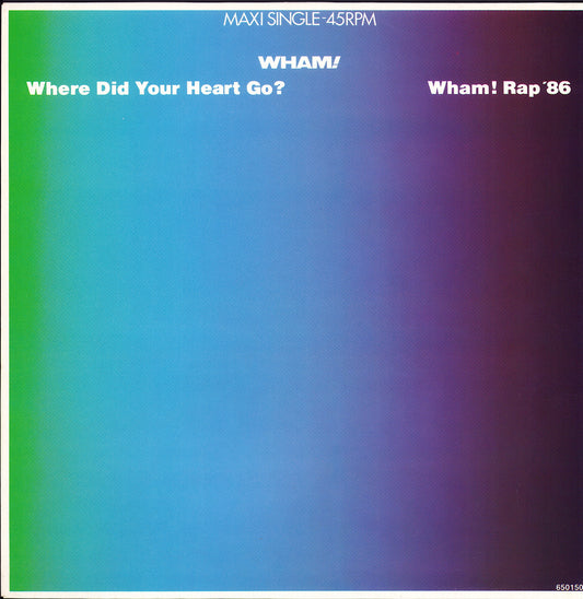 Wham! – Where Did Your Heart Go? / Wham! Rap '86 Vinyl 12" Maxi-Single