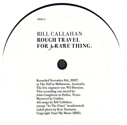 Bill Callahan – Rough Travel For A Rare Thing A Live Album