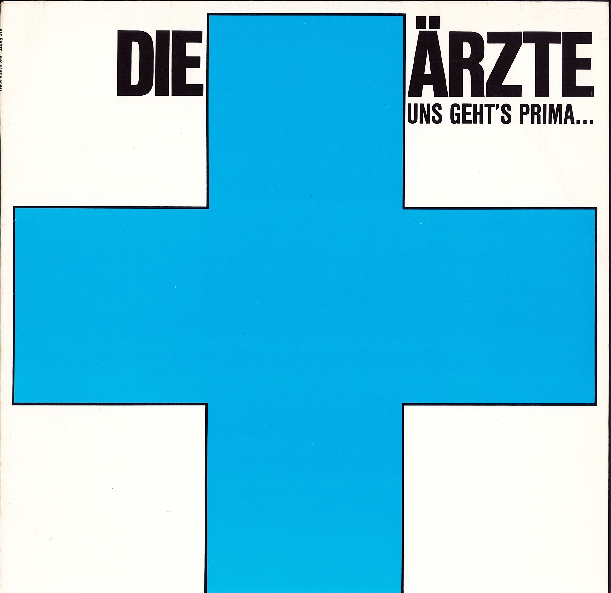 Die Ärzte - Uns Geht's Prima...