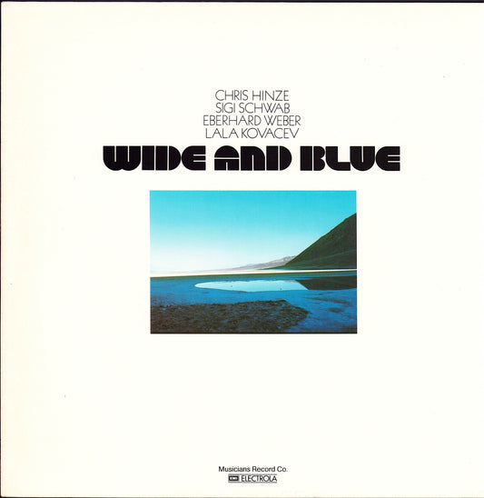 Chris Hinze / Sigi Schwab / Eberhard Weber / Lala Kovacev – Wide And Blue (Vinyl LP)
