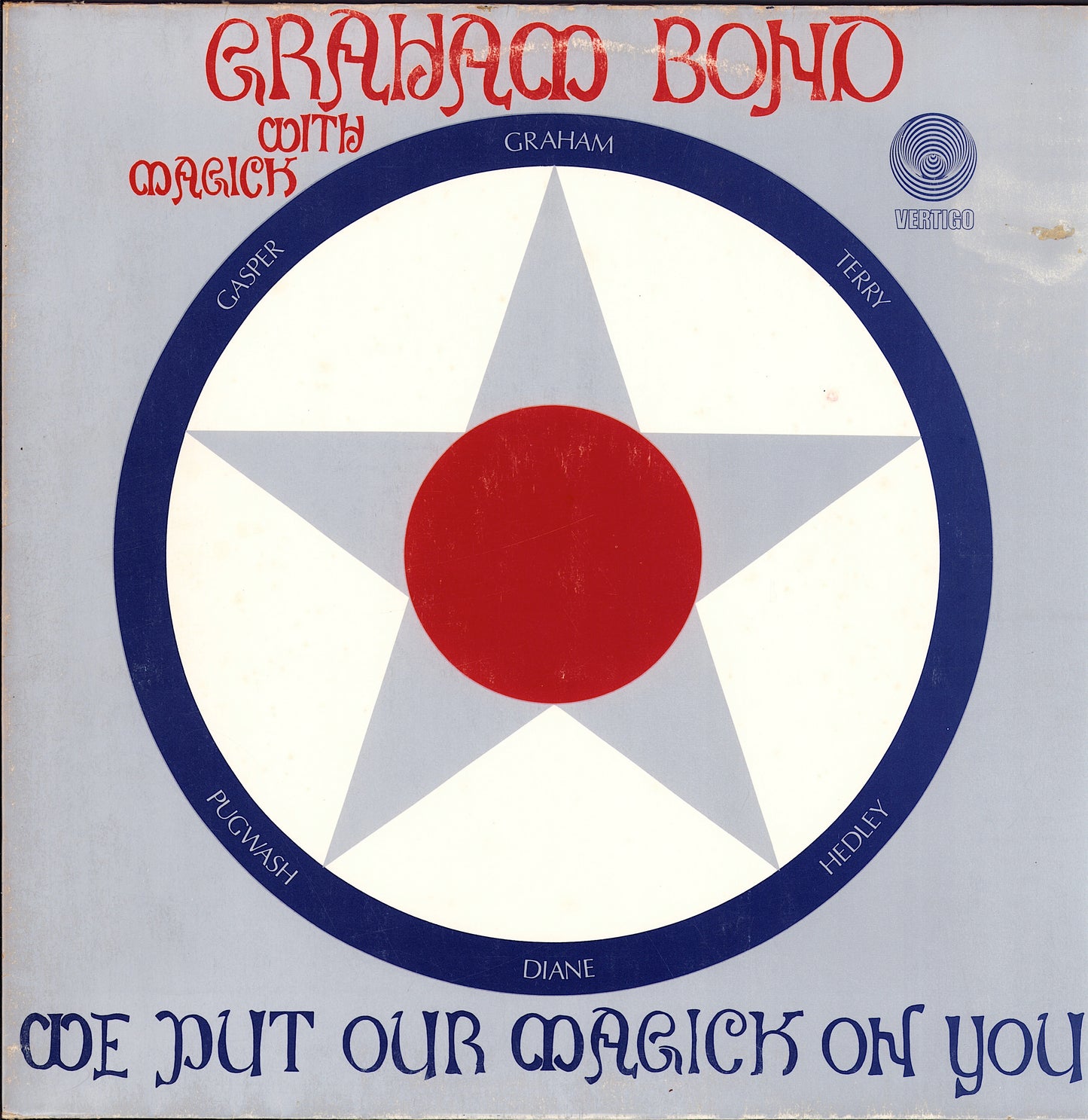 Graham Bond With Magick - We Put Our Magick On You Vinyl LP