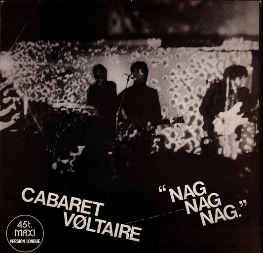Cabaret Vøltaire - Nag Nag Nag Vinyl 12" Maxi-Single
