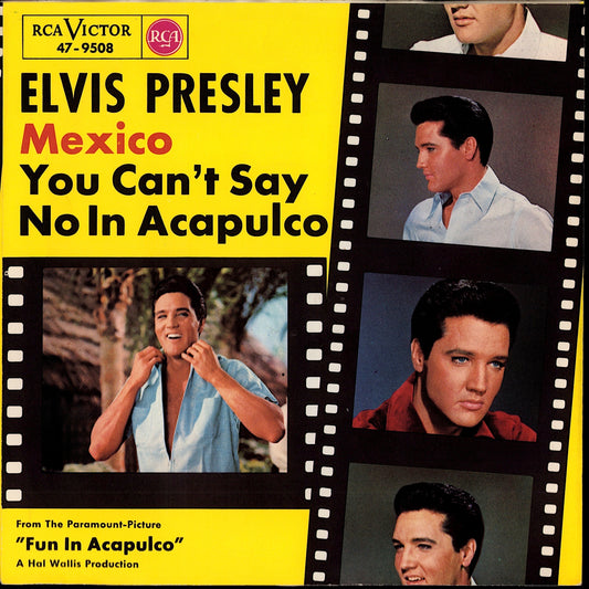 Elvis Presley – Mexico / You Can't Say No In Acapulco Vinyl 7", RCA Victor, Germany 1963