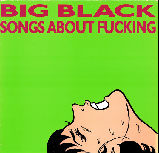 Big Black – Songs About Fucking Vinyl LP