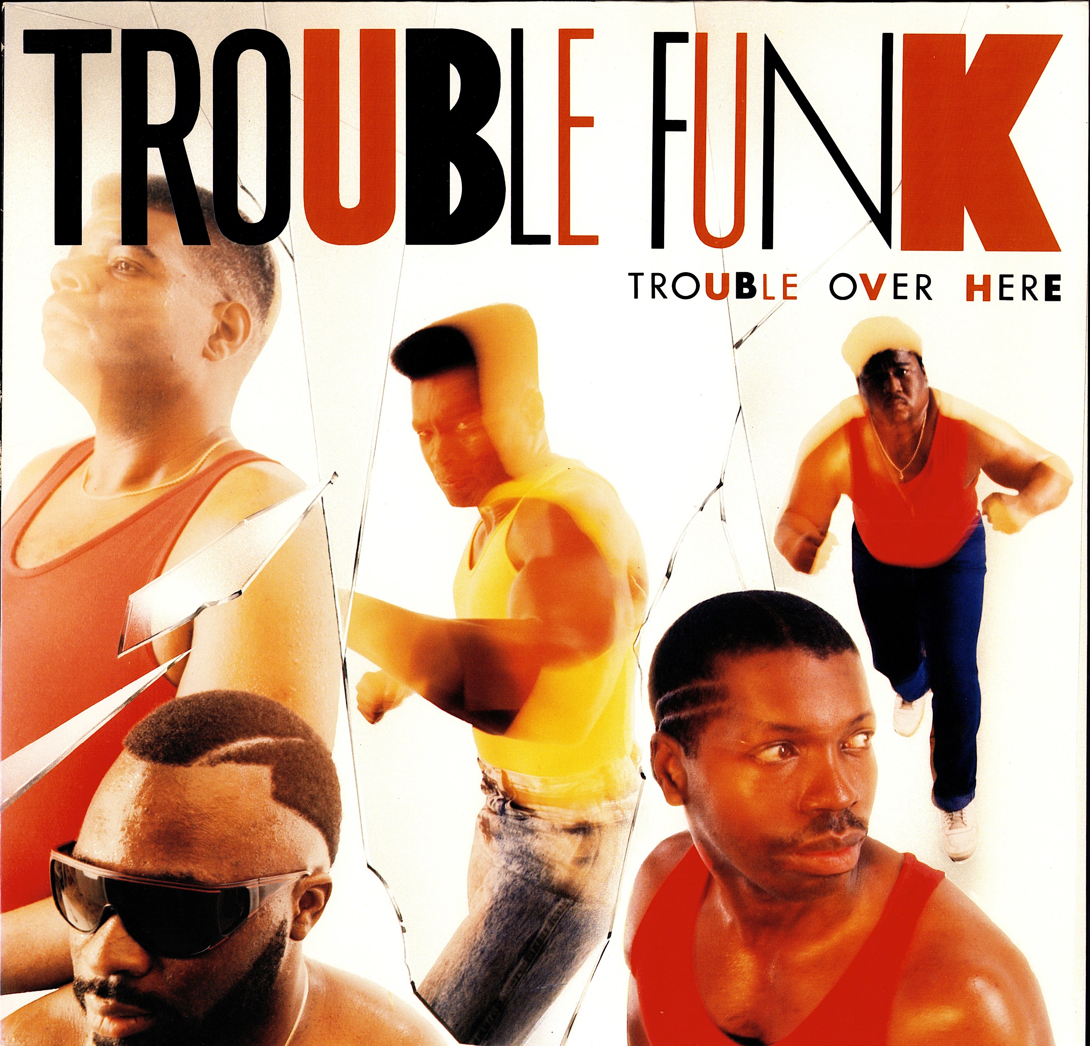Trouble Funk – Trouble Over Here, Trouble Over There | EU Original ...