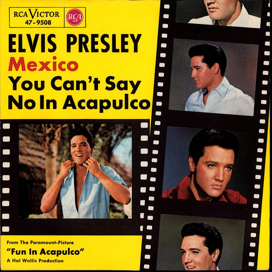 Elvis Presley – Mexico / You Can't Say No In Acapulco Vinyl 7", RCA Victor, Germany 1963