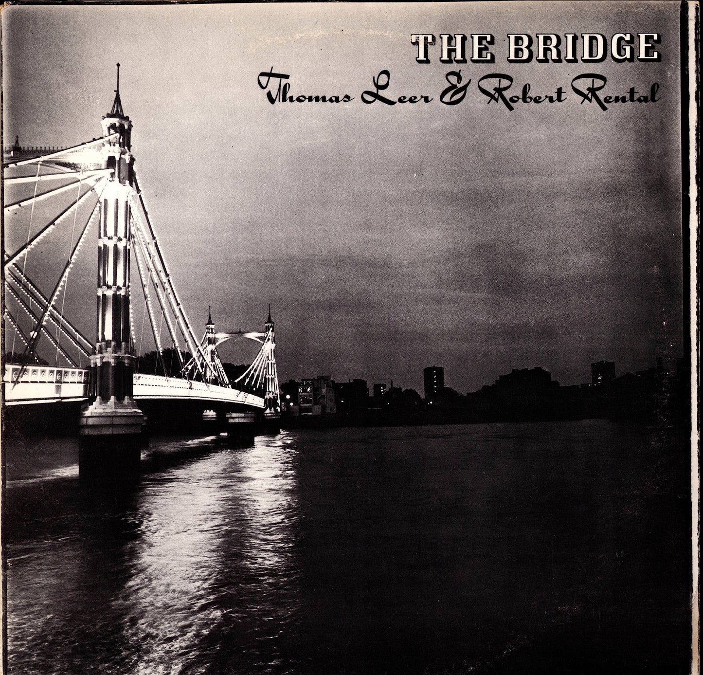 Thomas Leer & Robert Rental - The Bridge (Vinyl LP | IT Reissue | 1981)
