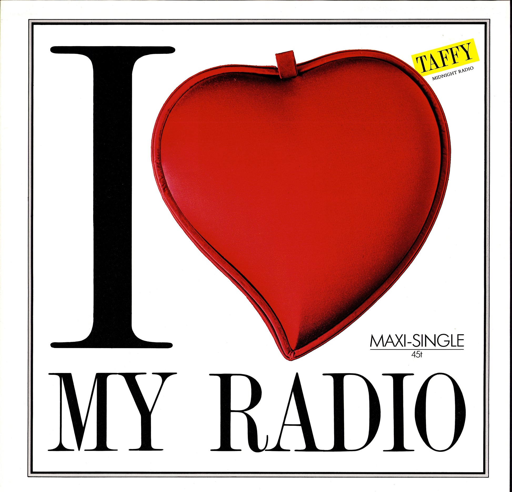 Taffy – I Love My Radio Midnight Radio Vinyl 12" Maxi-Single