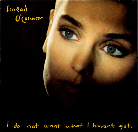 Sinéad O'Connor ‎- I Do Not Want What I Haven't Got (Vinyl LP)