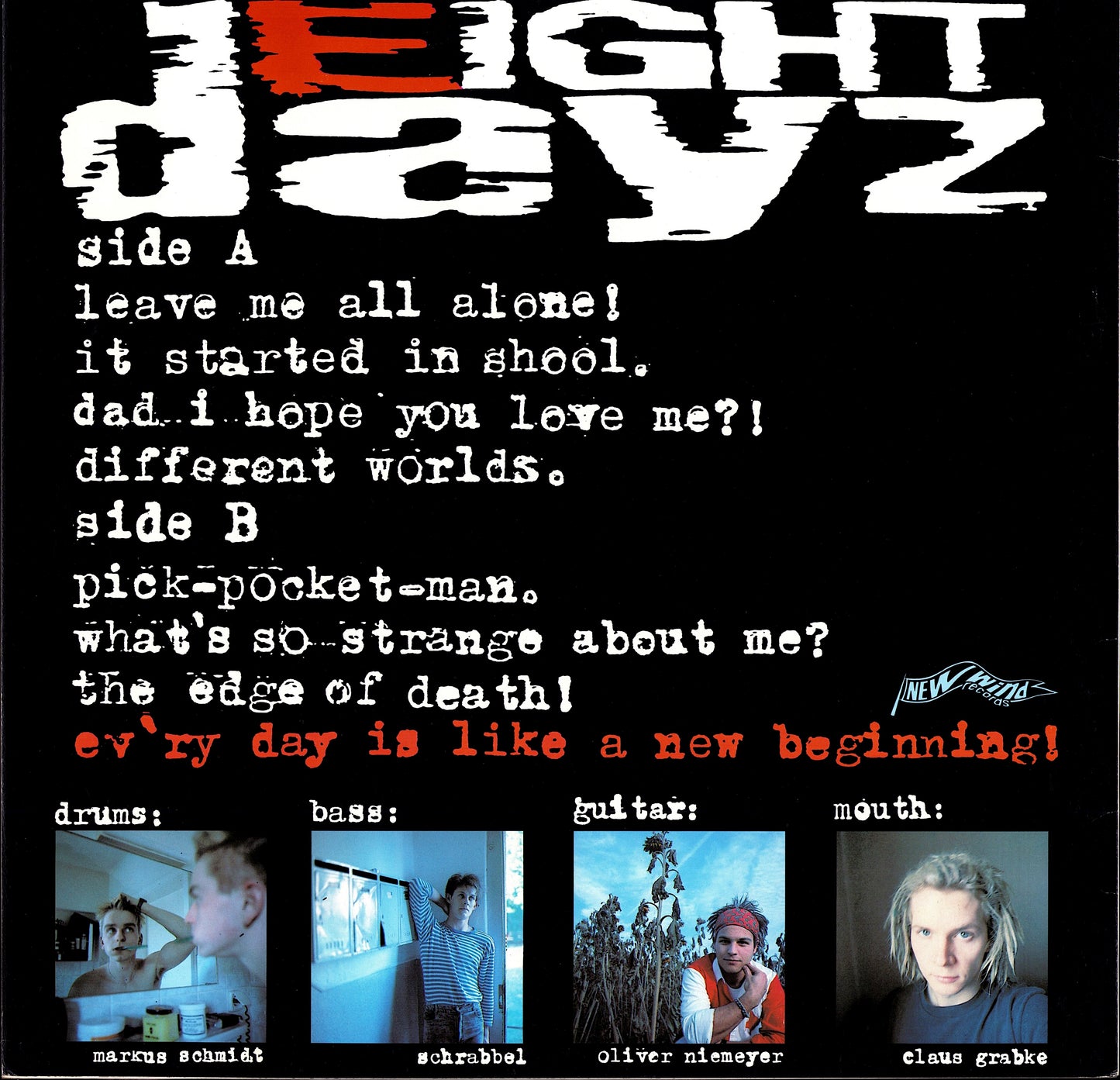 Eight Dayz – Ev’ry Day Is Like A New Beginning! White Vinyl LP