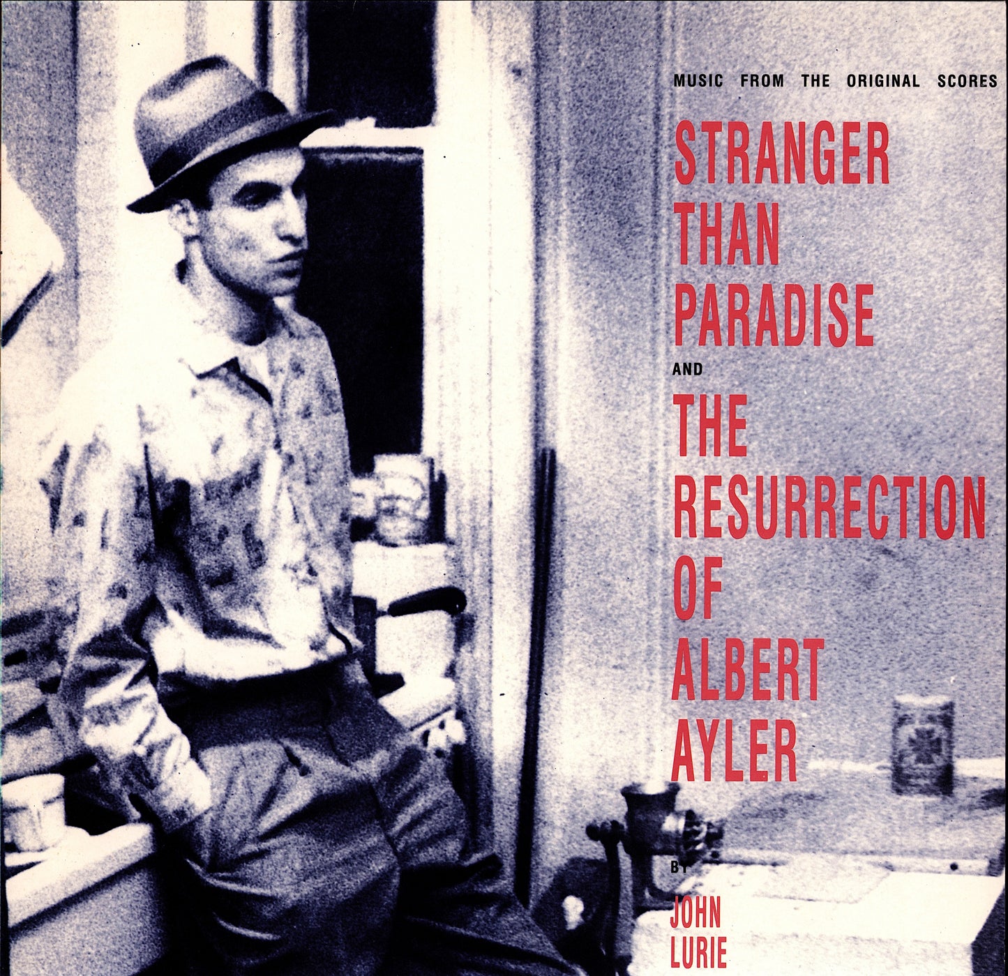 John Lurie – Stranger Than Paradise And The Resurrection Of Albert Ayler Music From The Original Scores Vinyl LP