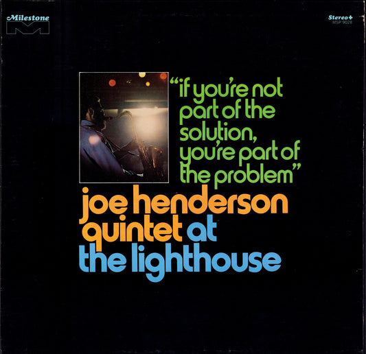 Joe Henderson Quintet – At The Lighthouse "If You're Not Part Of The Solution, You're Part Of The Problem"(Vinyl LP)