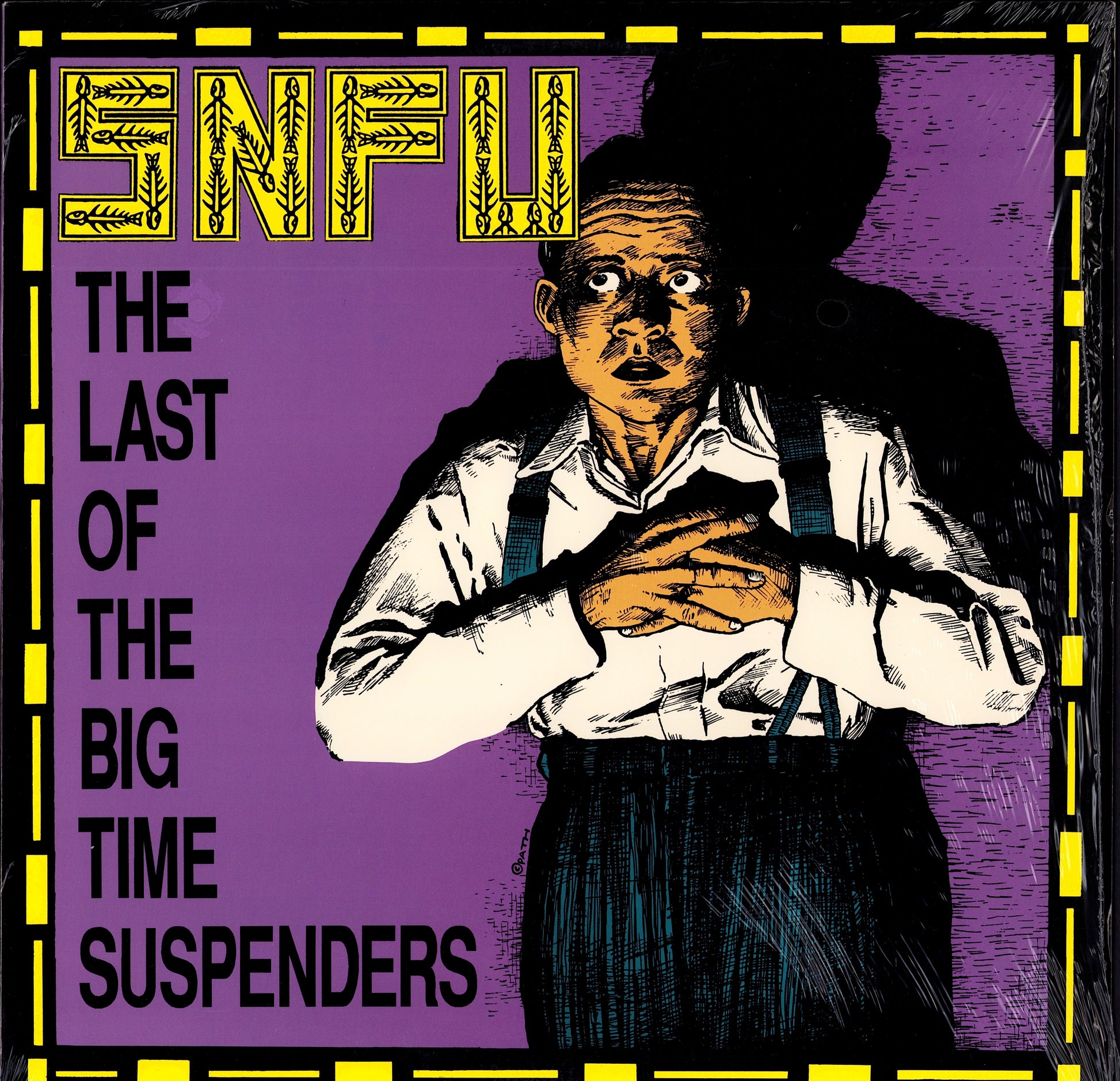 SNFU – The Last Of The Big Time Suspenders Vinyl LP