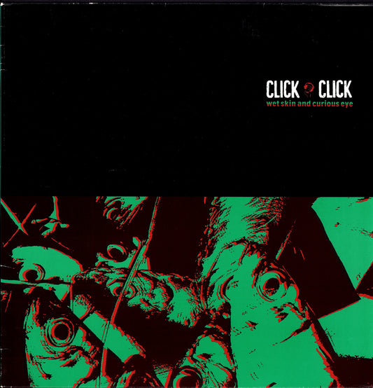 Click Click – Wet Skin And Curious Eye (Vinyl LP)