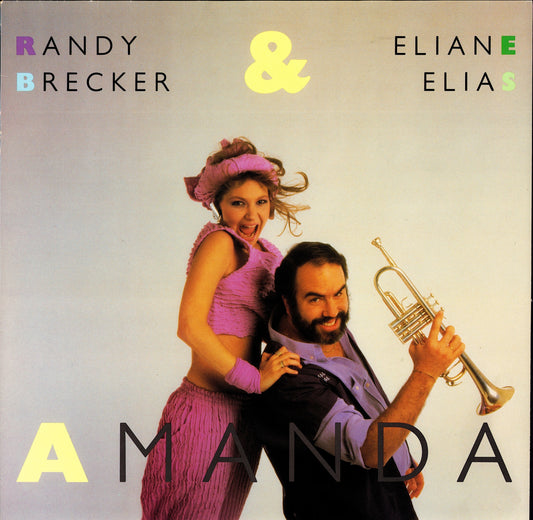 Randy Brecker & Eliane Elias – Amanda Vinyl LP | UK Original | 1985