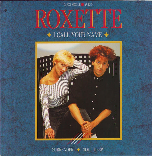 Roxette ‎- I Call Your Name Vinyl 12"