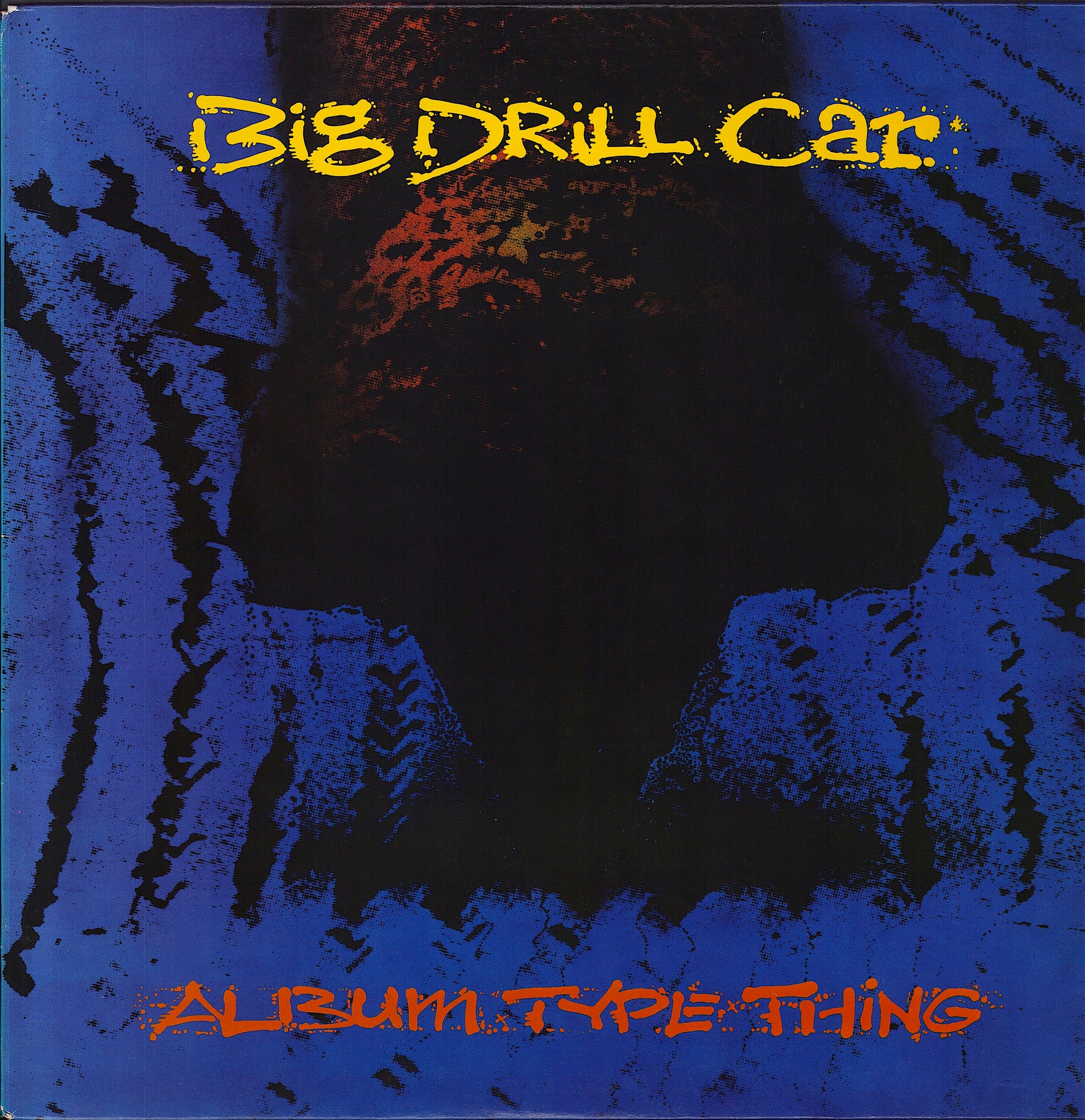 Big Drill Car ‎- Album Type Thing Vinyl LP