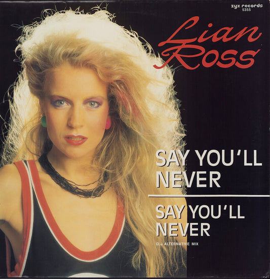 Lian Ross ‎- Say You'll Never (Vinyl 12")