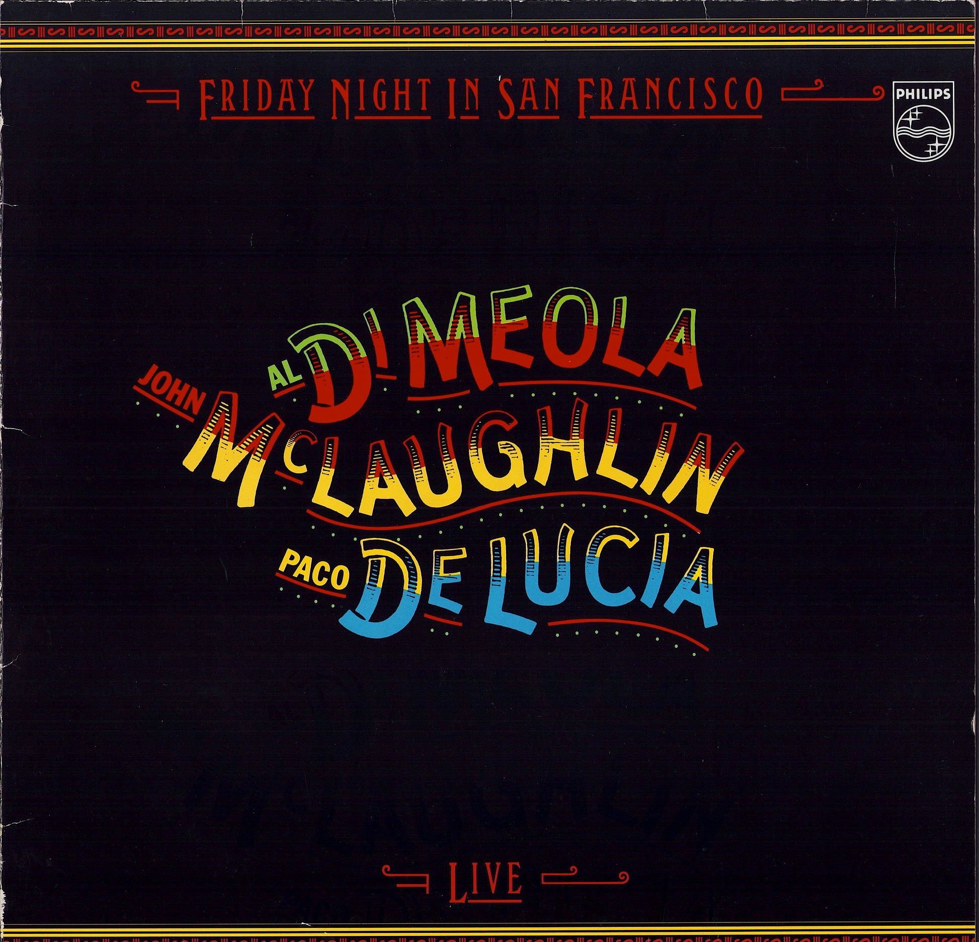 Al Di Meola / John McLaughlin / Paco De Lucia - Friday Night In San Francisco Vinyl LP Club Edition