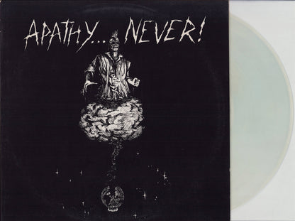 Apathy... Never! Clear Vinyl LP