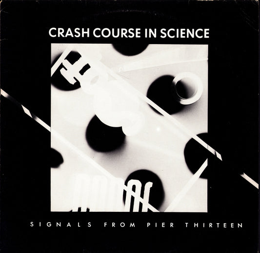 Crash Course In Science – Signals From Pier Thirteen Vinyl 12" Maxi-Single