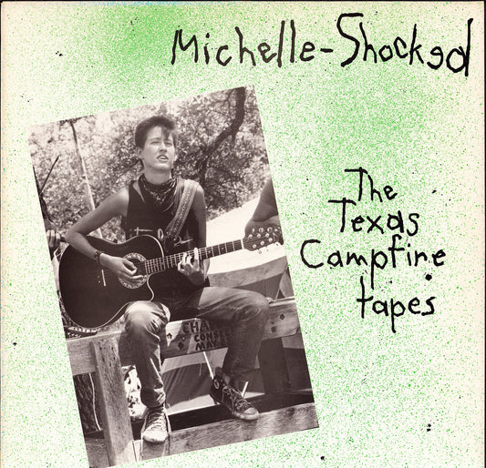 Michelle-Shocked ‎– The Texas Campfire Tapes Vinyl LP