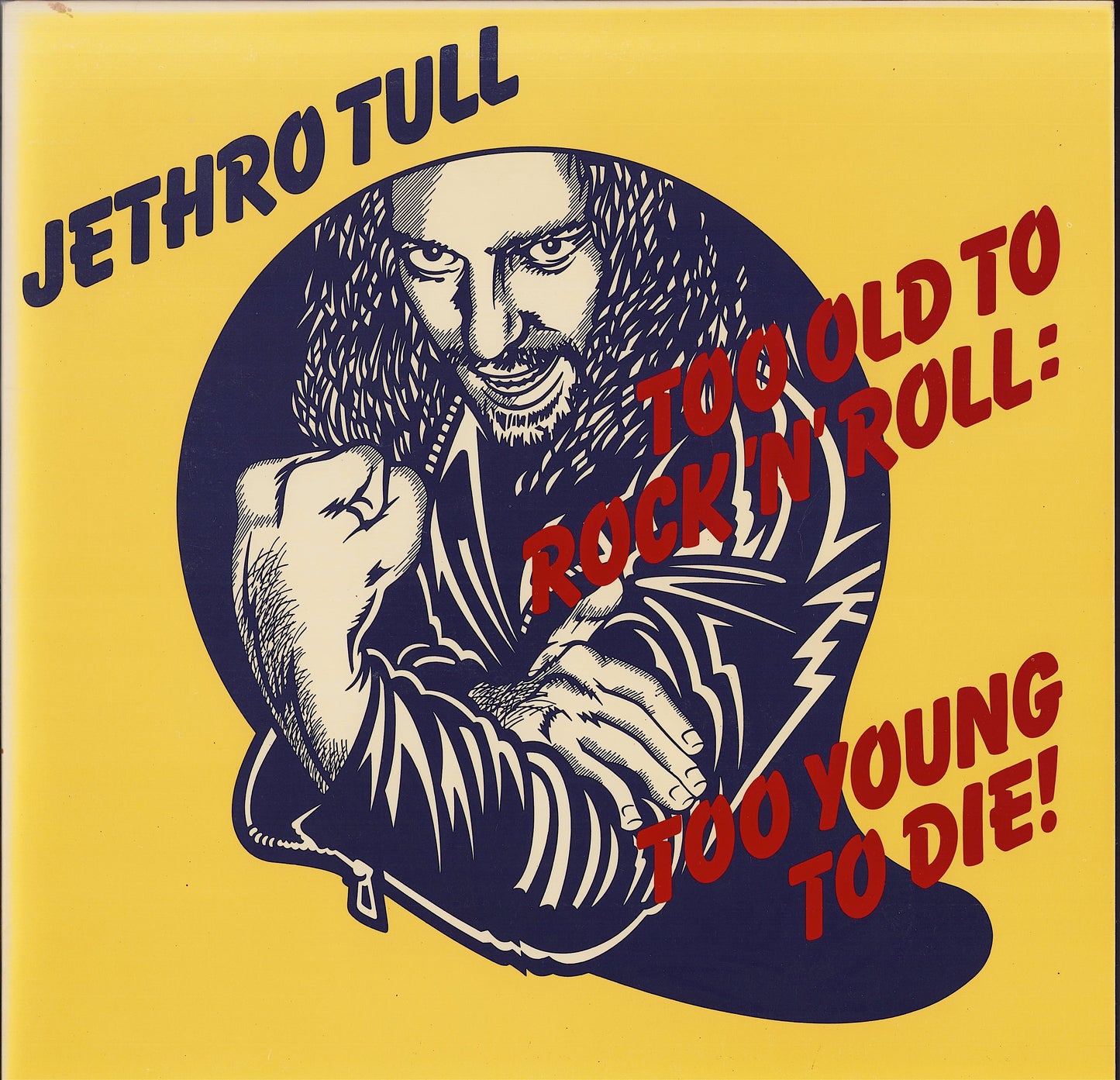 Jethro Tull ‎- Too Old To Rock 'N' Roll: Too Young To Die! (Vinyl LP)