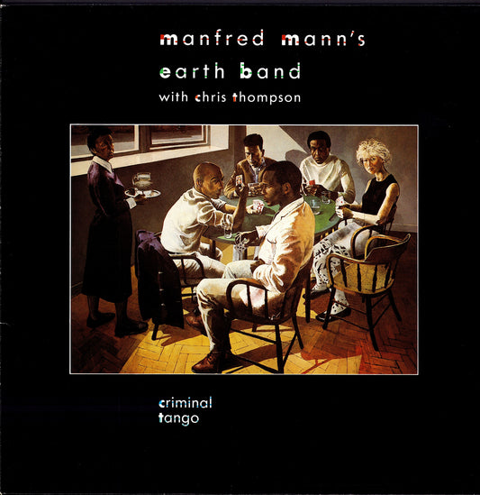 Manfred Mann's Earth Band With Chris Thompson – Criminal Tango Vinyl LP