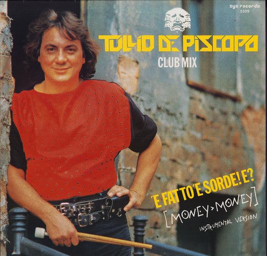 Tullio De Piscopo ‎- 'E Fatto 'E Sorde! E? (Money Money) (Vinyl 12")