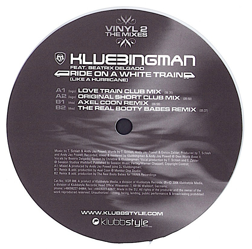 Klubbingman feat. Beatrix Delgado - Ride On A White Train Like A Hurricane Vinyl 2 - The Mixes