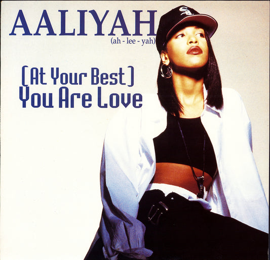 Aaliyah – At Your Best You Are Love