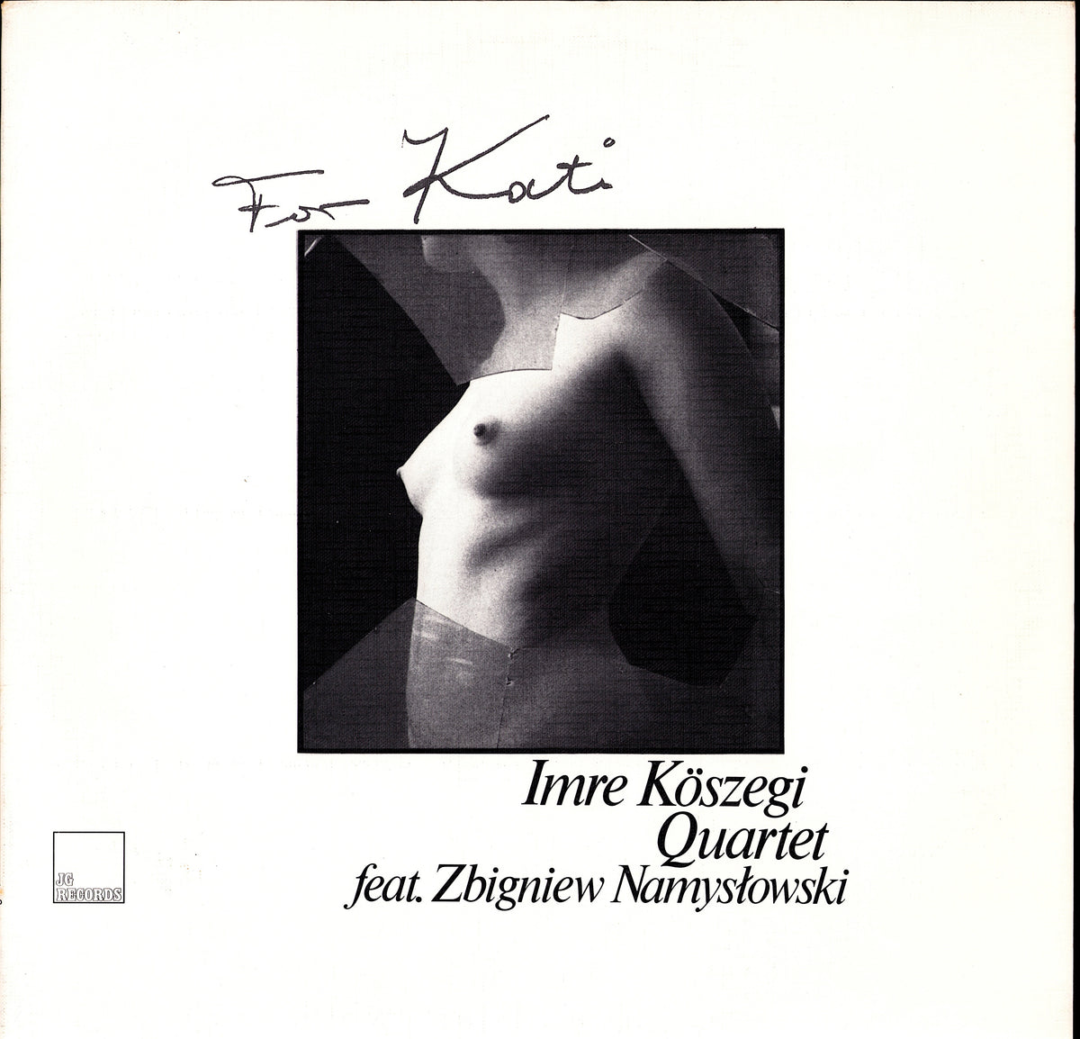 Imre Köszegi Quartet feat. Zbigniew Namysłowski – For Kati Vinyl LP, DE Original Kopie