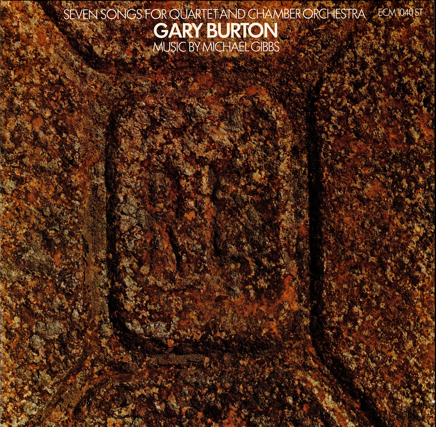 Gary Burton Music By Michael Gibbs – Seven Songs For Quartet And Chamber Orchestra Vinyl LP