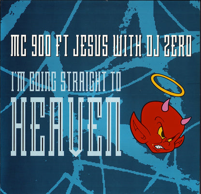 MC 900 Ft Jesus With DJ Zero -  I'm Going Straight To Heaven (Vinyl 12")