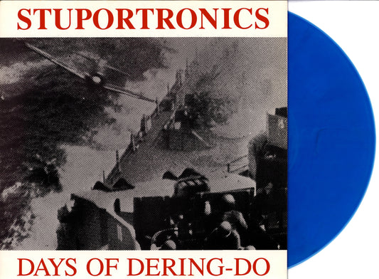 Stuportronics – Days Of Dering-Do Blue Vinyl LP