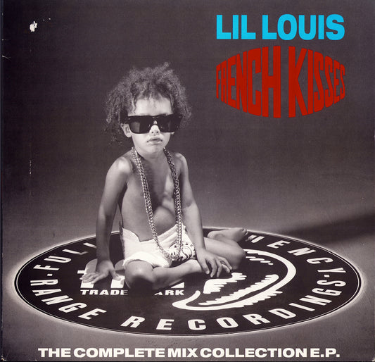 Lil Louis - French Kisses The Complete Mix Collection E.P.