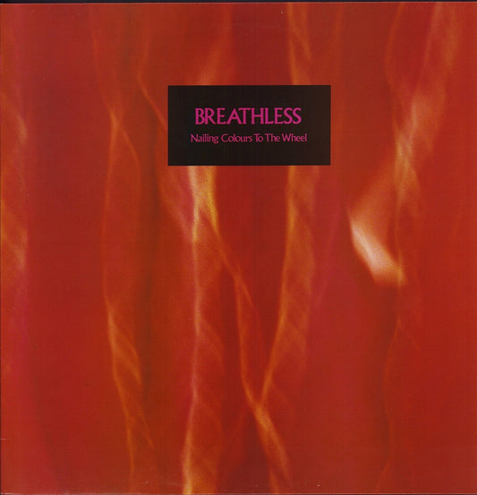 Breathless ‎- Nailing Colours To The Wheel (Vinyl 12")